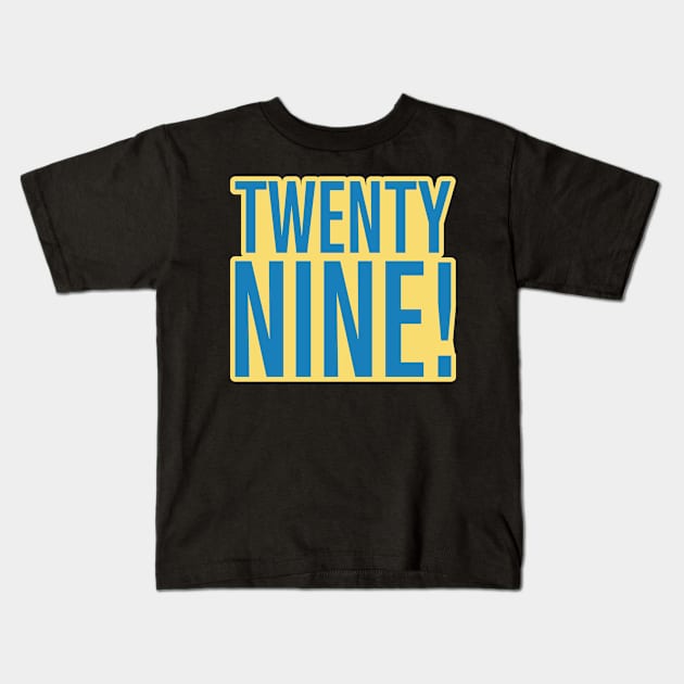 29 Kids T-Shirt by Rey Rey